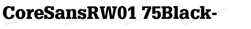 CoreSansRW01 75Black字体转换 CoreSansRW01 75Black字体转换
